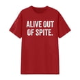 thumbnail image 1 of Women's Alive Out of Spite T-Shirt Crewneck Short Sleeve Loose Fit Casual Basic Tee, 1 of 3