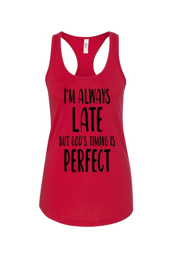 Women's Always Late But God's Timing Is Perfect Racerback Tank Top-Cardinal-xl