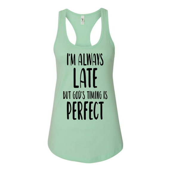 Women's Always Late But God's Timing Is Perfect Racerback Tank Top-Mint-medium