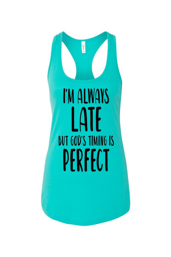 Women's Always Late But God's Timing Is Perfect Racerback Tank Top-Tahiti Blue-xs