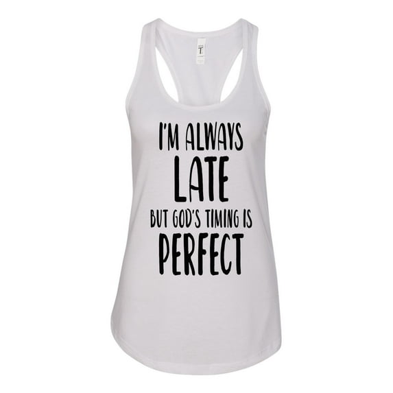 Women's Always Late But God's Timing Is Perfect Racerback Tank Top-White-large