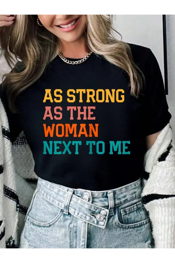 Women's As Strong As The Woman Next To Me Inspirational Graphic T-Shirt, Retro Empowerment Short Sleeve Tee