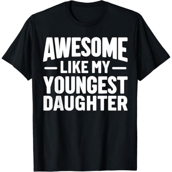 Women's "Awesome Like My Youngest Daughter" Family-Themed Graphic T-Shirt Short Sleeve Round Neck Top Black S-5XL