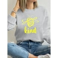 thumbnail image 1 of Women's Be Kind Sweatshirt Cute Bee Graphic Crewneck Sweatshirt, 1 of 4