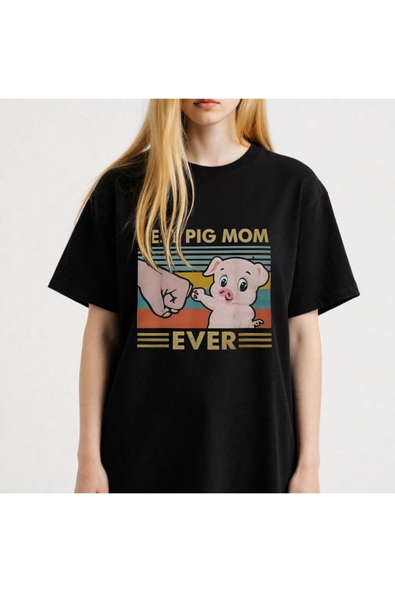 Women's Best Pig Mom Ever T-Shirt Adorable Pig Design S-4XL Mother's Day Gift