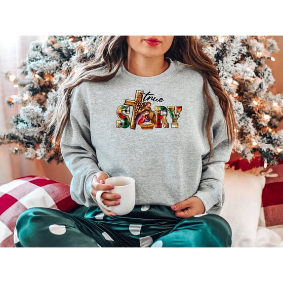 Women's Bible True Story Christmas Sweatshirt, Nativity Shirt, Christian Shirt, Jesus Christmas Sweatshirt, Christmas Crewneck Sweatshirts