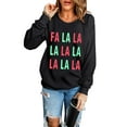 thumbnail image 1 of Women's Black FA LA LA Christmas Letter Graphic Sweatshirt - Cozy Holiday Fashion | [ZhiHiMeRi] | (US 20-22)2XL, 1 of 11