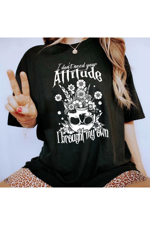 Women's Black "I Don't Need Your Attitude" Graphic Tee Plus Size S-5XL, Edgy Printed T-Shirt, Casual Oversized Top for Attitude-Driven Fashionistas