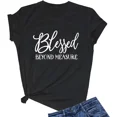 thumbnail image 1 of Women's Blessed Beyond Measure Inspirational Graphic T-Shirt Casual Short Sleeve Crew Neck Black Tee, 1 of 6