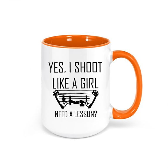 Women's Bow Hunting Mug, Yes I Shoot Like A Girl Need A Lesson, Bow Hunting Cup, Girls Bow Hunting Cup, Woman Hunter, Hunting Cup, Mom Gift, ORANGE