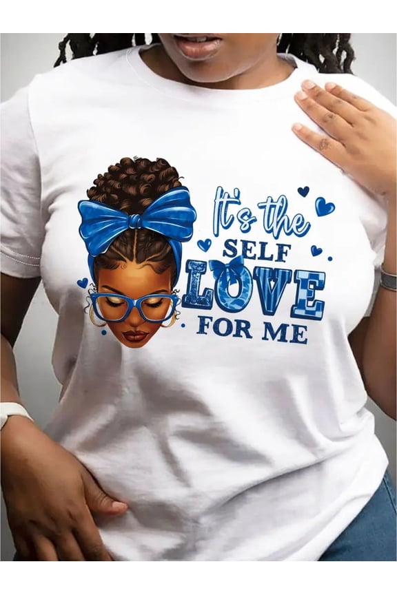 Women's Breathable Cotton T-Shirt - Crew Neck, Short Sleeve, A-Line with Empowering "It's The Self Love for Me" Blue Portrait & Heart Design, Casual Summer Tee, Ladies T Shirts