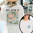 thumbnail image 1 of Women's 'But Even If He Doesn't' Tee - Christian Daniel Bible Verse Floral Cotton Shirt, 1 of 6