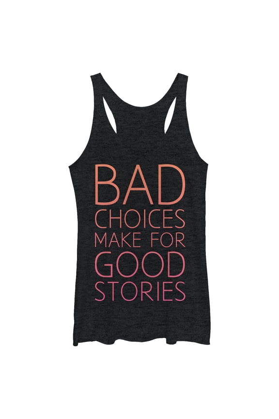 Women's CHIN UP Bad Choices Good Stories  Racerback Tank Top Black Heather Medium