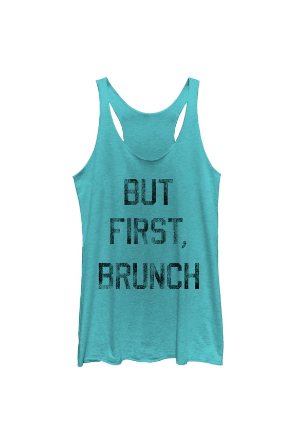 Women's CHIN UP But First Brunch Racerback Tank Top Tahiti Blue Medium