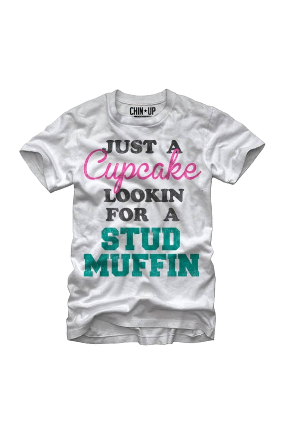 Women's CHIN UP Cupcake Looking for a Stud Muffin Boyfriend Graphic Tee White Medium