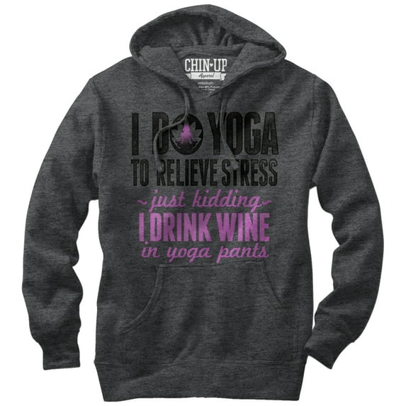 Women's CHIN UP Drink Wine in Yoga Pants Pull Over Hoodie Charcoal Heather Small