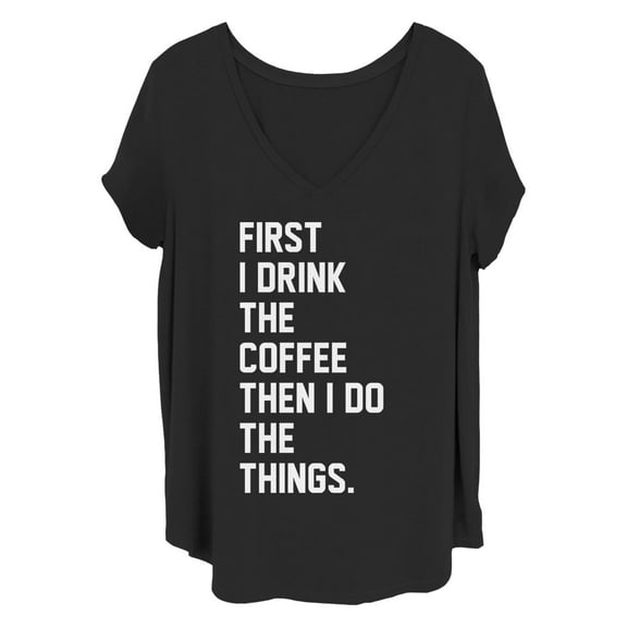 Women's CHIN UP First Coffee Then Things Graphic T-Shirt