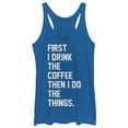 thumbnail image 1 of Women's CHIN UP First Coffee Then Things Racerback Tank Top Royal Blue Heather 2X Large, 1 of 3
