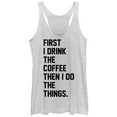 thumbnail image 1 of Women's CHIN UP First Coffee Then Things Racerback Tank Top White Heather Large, 1 of 3