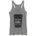 thumbnail image 1 of Women's CHIN UP First I Drink Coffee Then I Do Things  Racerback Tank Top Gray Heather Medium, 1 of 4