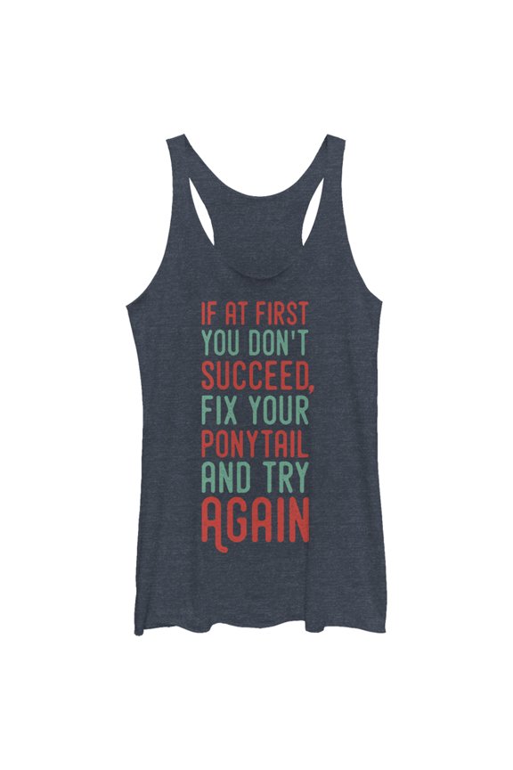 Women's CHIN UP Fix Your Ponytail and Try Again Racerback Tank Top Navy Blue Heather Small