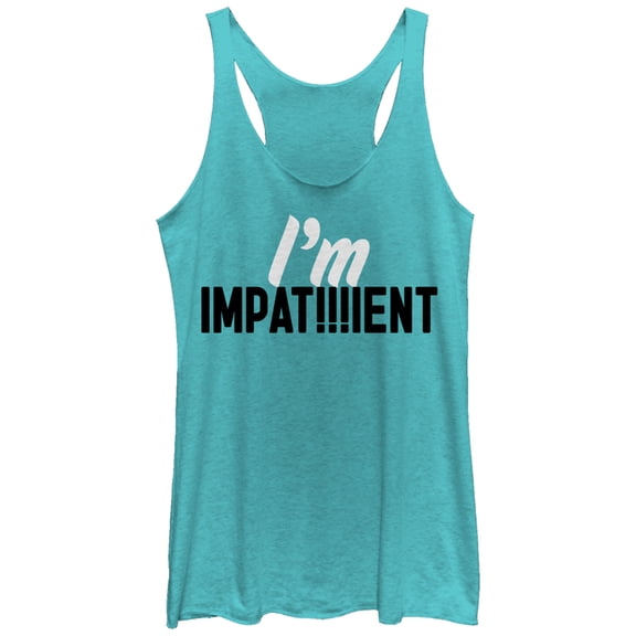 Women's CHIN UP I Am Impatient Racerback Tank Top Tahiti Blue X Large