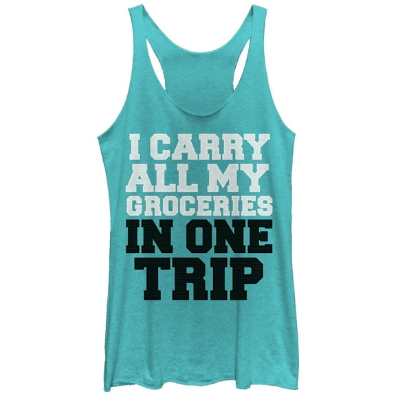 Women's CHIN UP I Carry All My Groceries in One Trip  Racerback Tank Top Tahiti Blue Medium