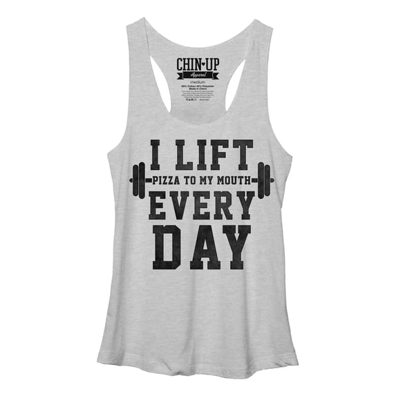 Women's CHIN UP I Lift Pizza to my Mouth Racerback Tank Top White Heather X Large