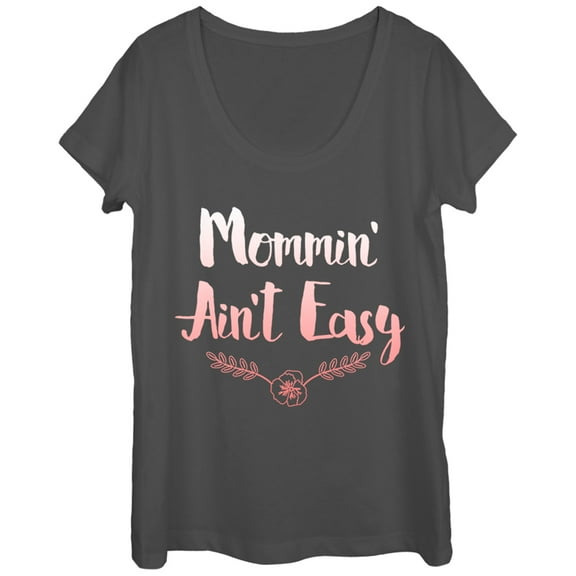 Women's CHIN UP Mommin Ain't Easy  Scoop Neck Charcoal X Large