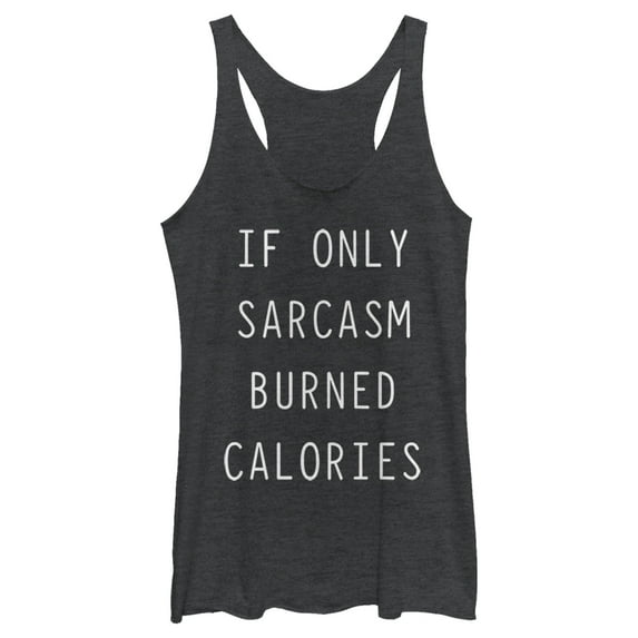 Women's CHIN UP Sarcasm Burns Calories Racerback Tank Top Black Heather Large