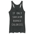 thumbnail image 1 of Women's CHIN UP Sarcasm Burns Calories Racerback Tank Top Black Heather Small, 1 of 4