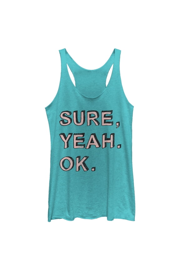 Women's CHIN UP Sure, Yeah, Ok Racerback Tank Top Tahiti Blue 2X Large