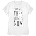 thumbnail image 1 of Women's CHIN UP That Was Then This is Now  Graphic Tee White 2X Large, 1 of 4