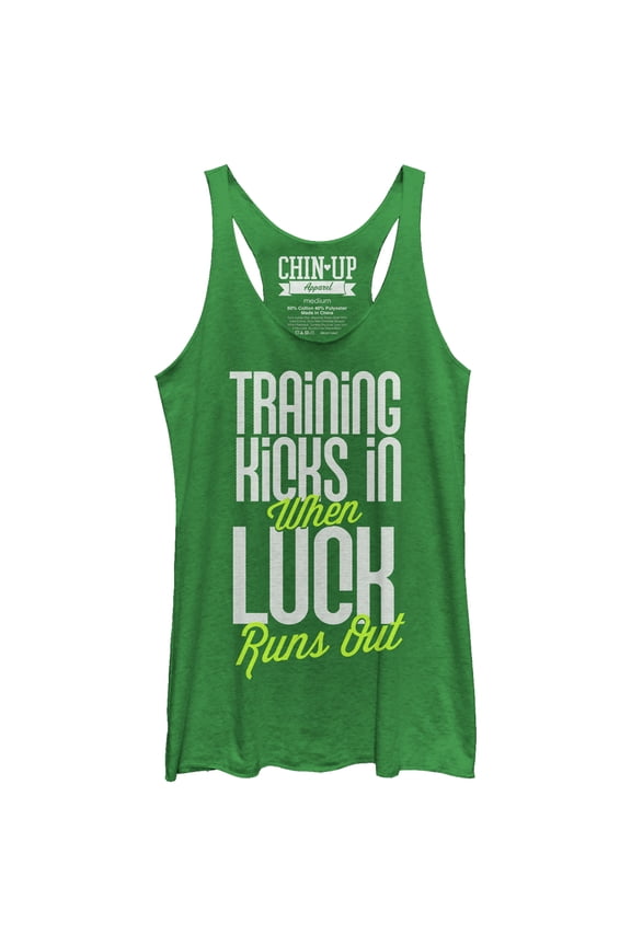 Women's CHIN UP Training Kicks in When Luck Runs Out  Racerback Tank Top Envy Green Small