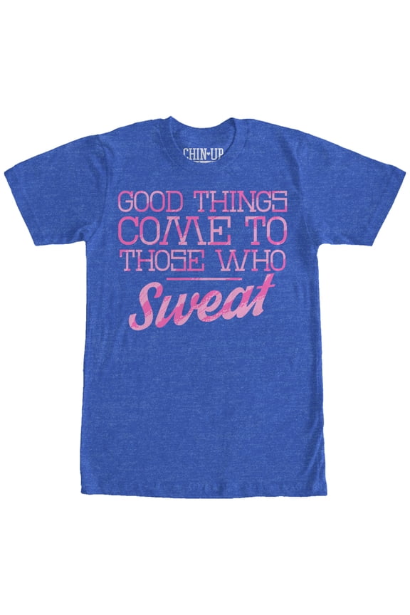 Women's CHIN UP Valentine Good Things to Those Who Sweat  Boyfriend Graphic Tee Royal Blue Heather Large
