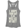 thumbnail image 1 of Women's CHIN UP Your Day is as Nice as my Butt Racerback Tank Top Gray Heather Large, 1 of 3