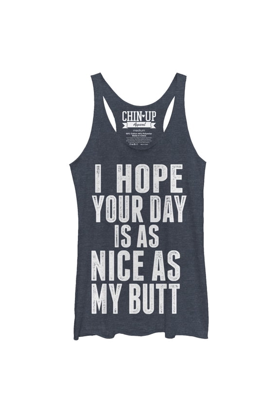 Women's CHIN UP Your Day is as Nice as my Butt Racerback Tank Top Navy Heather X Large