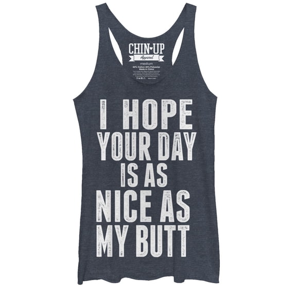 Women's CHIN UP Your Day is as Nice as my Butt Racerback Tank Top Navy Heather X Large