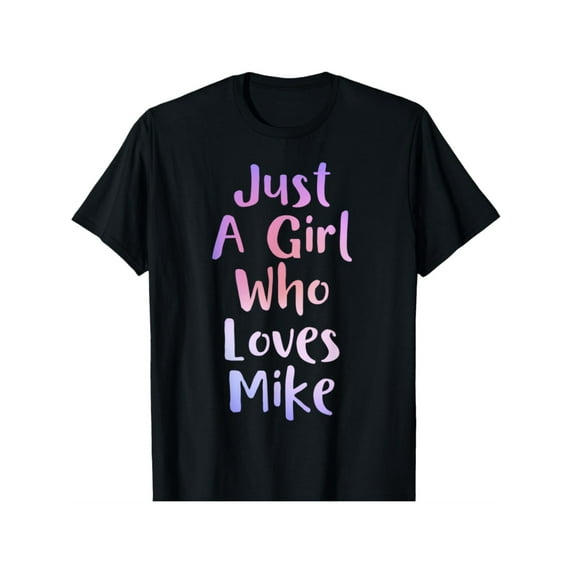 Women's Casual Cotton T-Shirt - "Just a Girl Who Loves Mike" Graphic Tee, Perfect Gift for Her - Fun and Comfy Regular Fit
