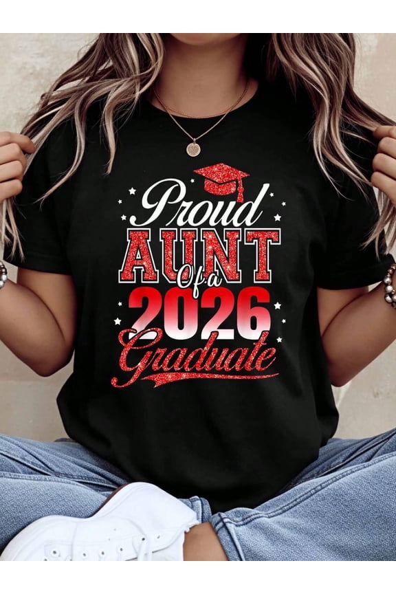 Women's Casual Short Sleeve Proud Aunt 2026 Graduate T-Shirt
