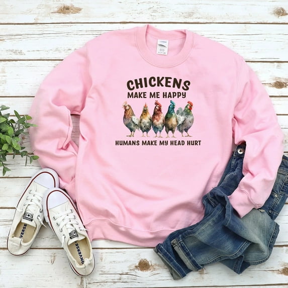 Women's Chickens Make Me Happy Humans Make My Head Hurt Sweatshirt