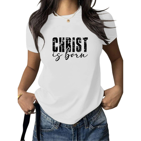 Women's "Christ Is Born" Graphic Breathable T Shirt Casual Comfortable Short Sleeve Round Neck White S-5XL