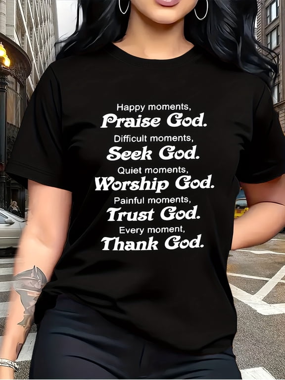 Women's Christian Faith T Shirt, Inspirational Religious Graphic Tee, Praise God Bible Quote Shirt, Spiritual Message Short Sleeve Cotton Top