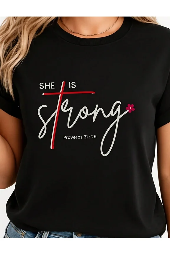 Women's Christian T-Shirt She Is Strong Proverbs 31:25 Bible Verse Faith Graphic Tee Black Short Sleeve
