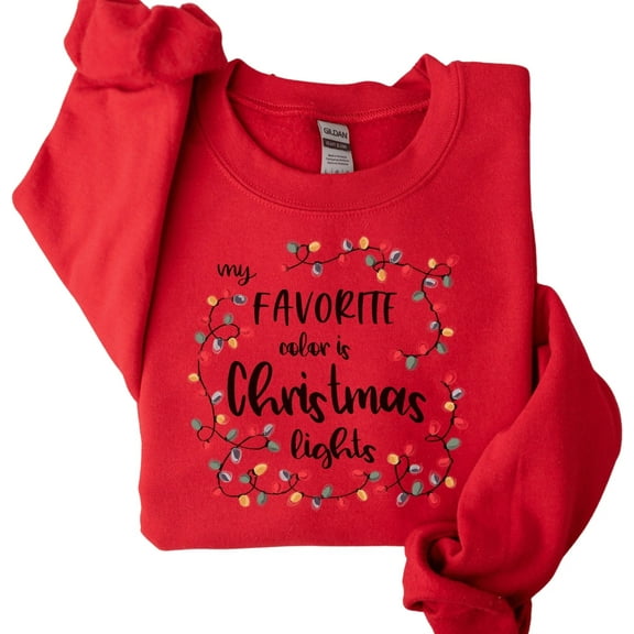 Women's Christmas Lights Sweatshirt, My Favorite Color Is Christmas Lights Sweater