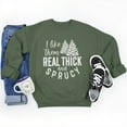 thumbnail image 1 of Women's Christmas Sweatshirts I Like Them Real Thick And Sprucy Letter Print Crew Neck Sweatshirt Ladies Casual Xmas Pullovers, 1 of 5