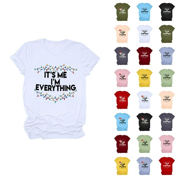 Women's Christmas Tshirt 2025 Short Sleeve Crewneck It's Me I'm Everything Graphic Tees Blouse Tops