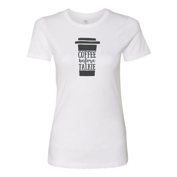 Women's Coffee Before Talkie Ladies Short Sleeve T-shirt-White-large