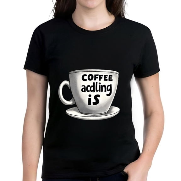Women's Cotton Short Sleeve T-Shirt - Coffee Graphic Tee with Bold Black Text and White Cup Design