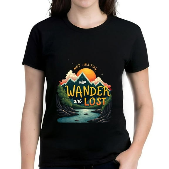 Women's Cotton Short Sleeve T-Shirt with Vibrant Mountain and Sun Design - " Not All Folk Wander Lost " Tee